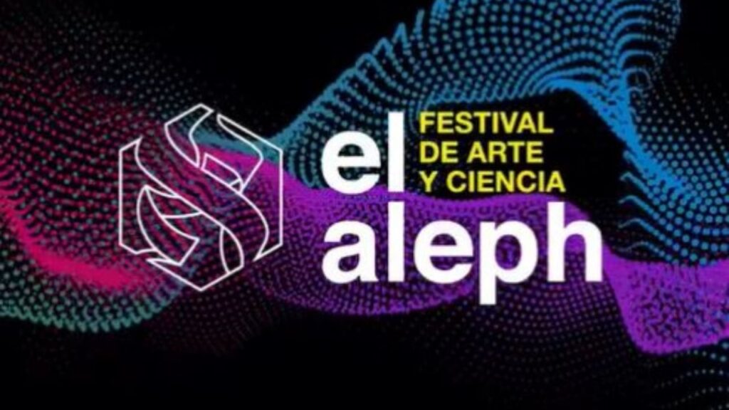 El Aleph. Festival de Arte y Ciencia