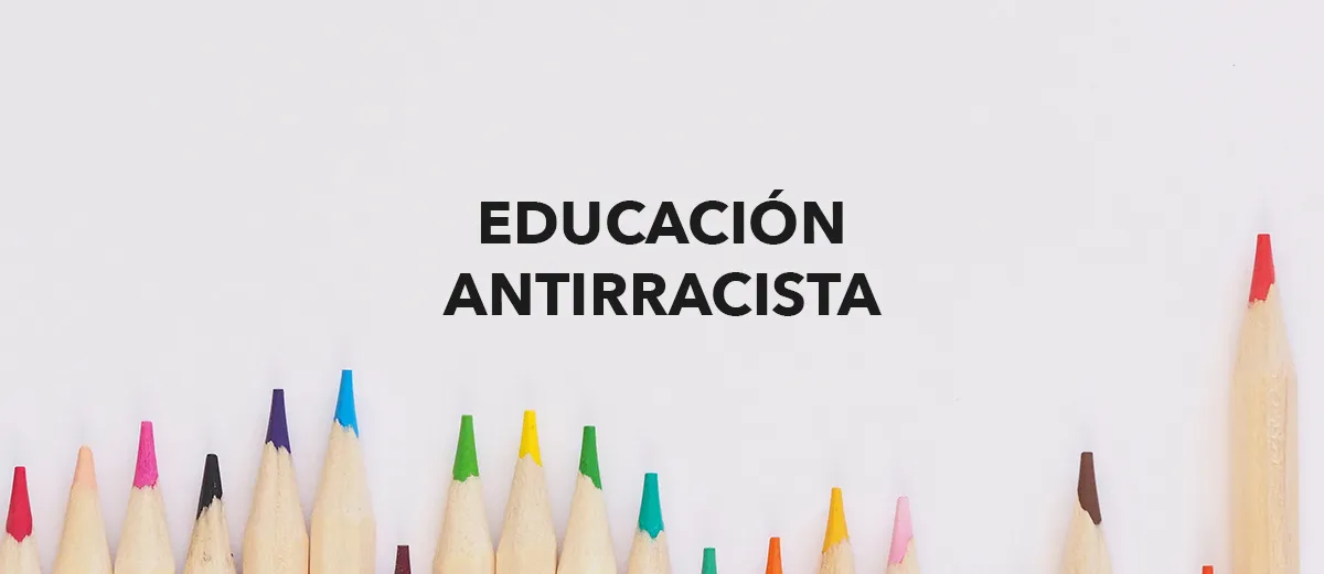 Educación antirracista en el ámbito universitario como respuesta a la negrofobia y la discriminación racial