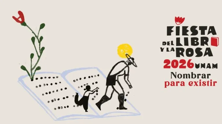 Fiesta del Libro y la Rosa 2026 en la UNAM con actividades culturales, literatura y promoción de la paz en México